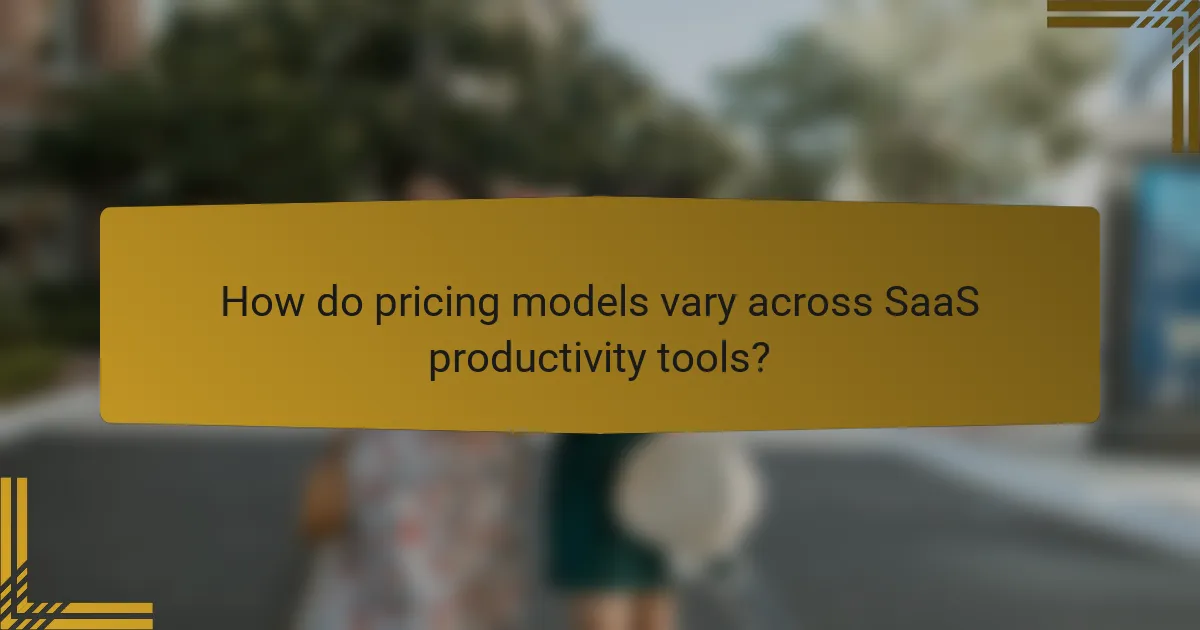 How do pricing models vary across SaaS productivity tools?