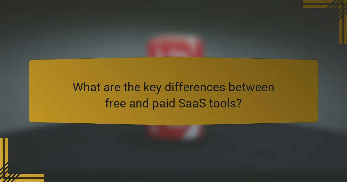 What are the key differences between free and paid SaaS tools?